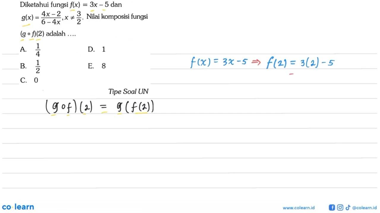 Diketahui fungsi f(x)=3x-5 dan g(x)=(4x-2)/(6-4x), x =/=