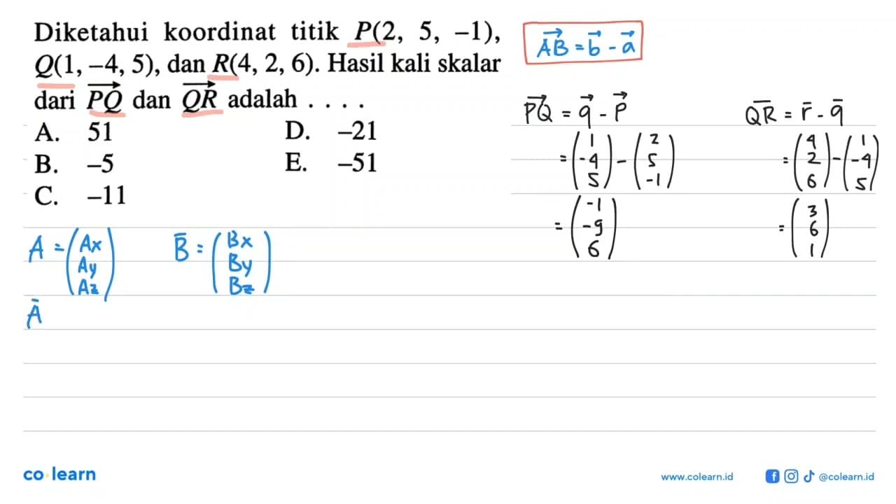 Diketahui koordinat titik P(2,5,-1), Q(1,-4,5), dan