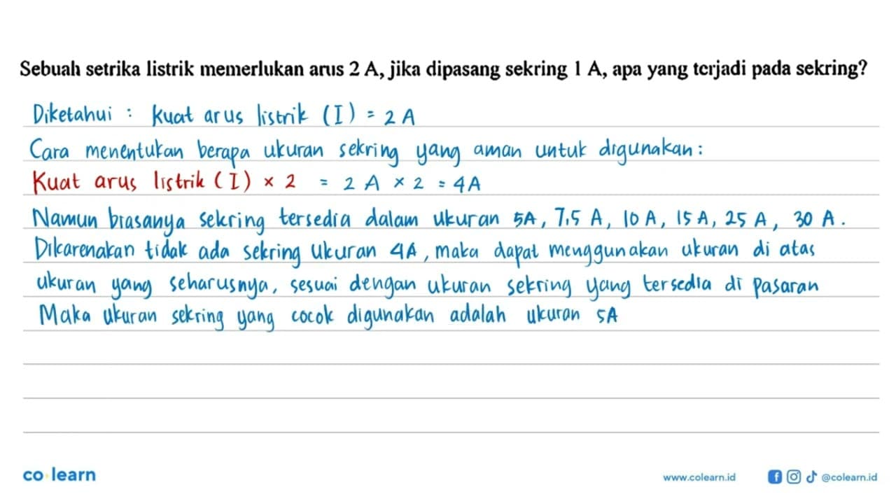 Sebuah setrika listrik memerlukan arus 2 A,jika dipasang