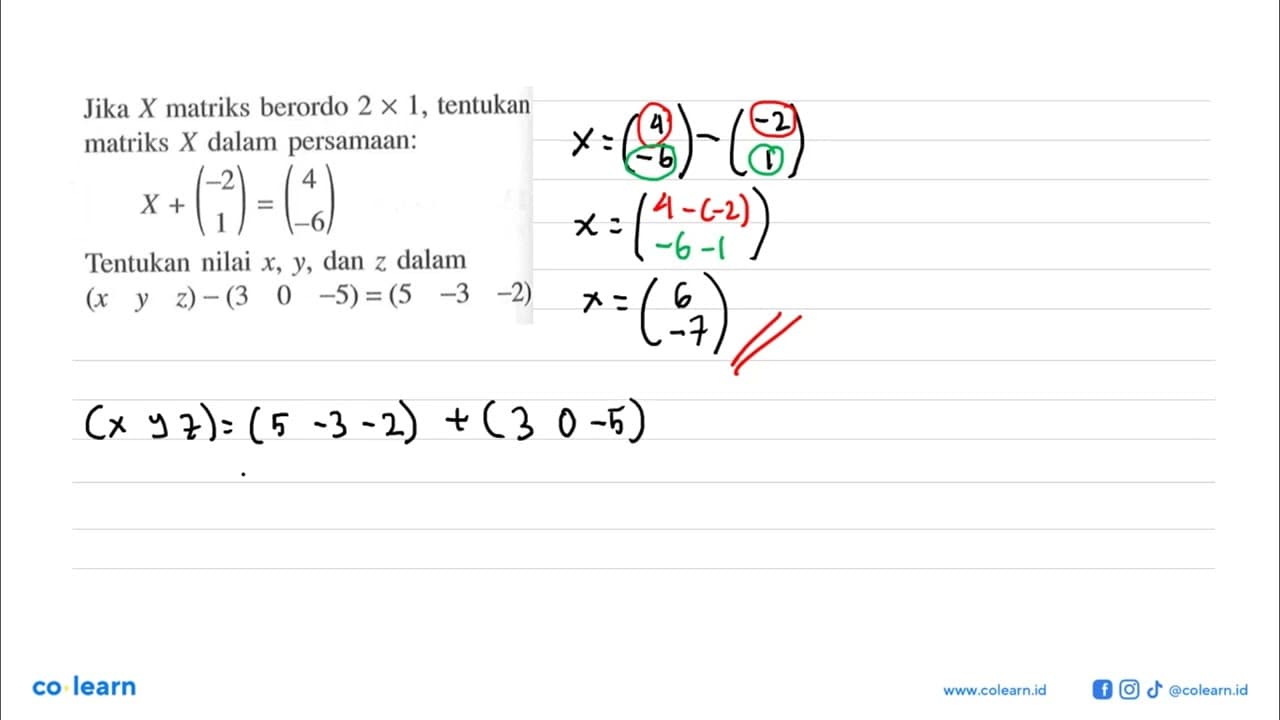 Jika X matriks berordo 2 x 1, tentukan matriks X dalam