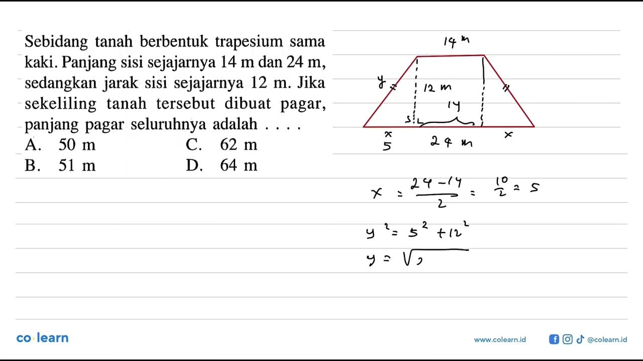 Sebidang tanah berbentuk trapesium sama kaki. Panjang sisi