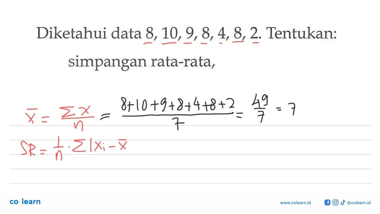 Diketahui data 8, 10, 9, 8,4,8, 2. Tentukan: simpangan