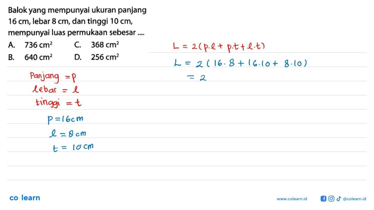 Balok yang mempunyai ukuran panjang 16 cm, lebar 8 cm, dan