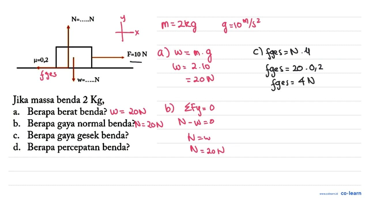 N=N mu=0,2 F=10N w=N Jika massa benda 2 kg , a. Berapa