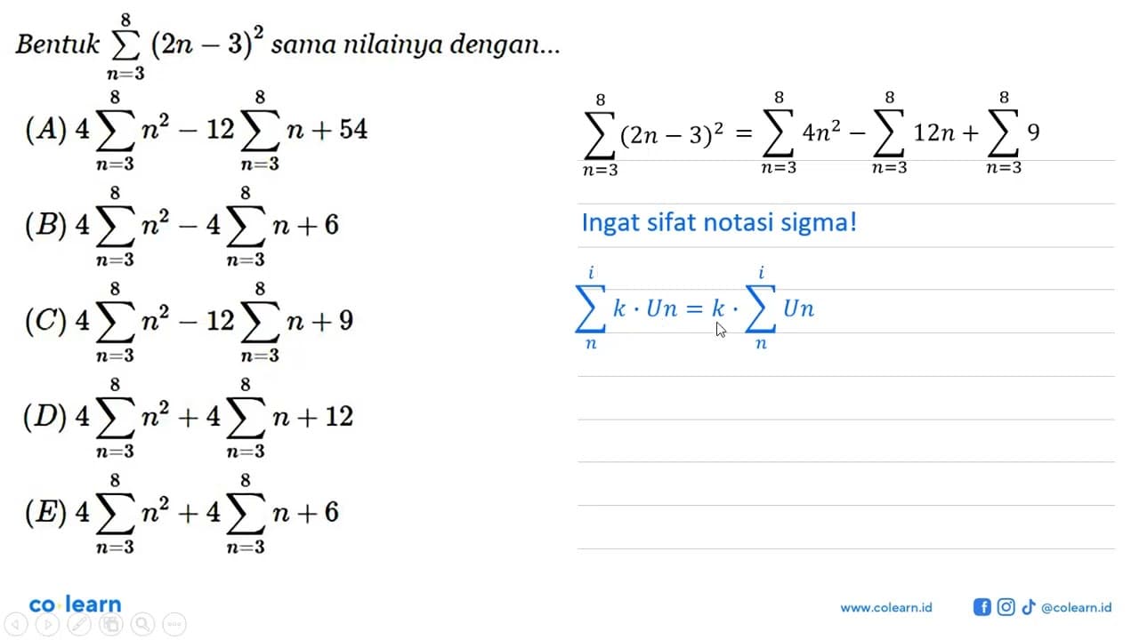 Bentuk sigma n=3 8 (2n-3)^2 sama nilainya dengan ...