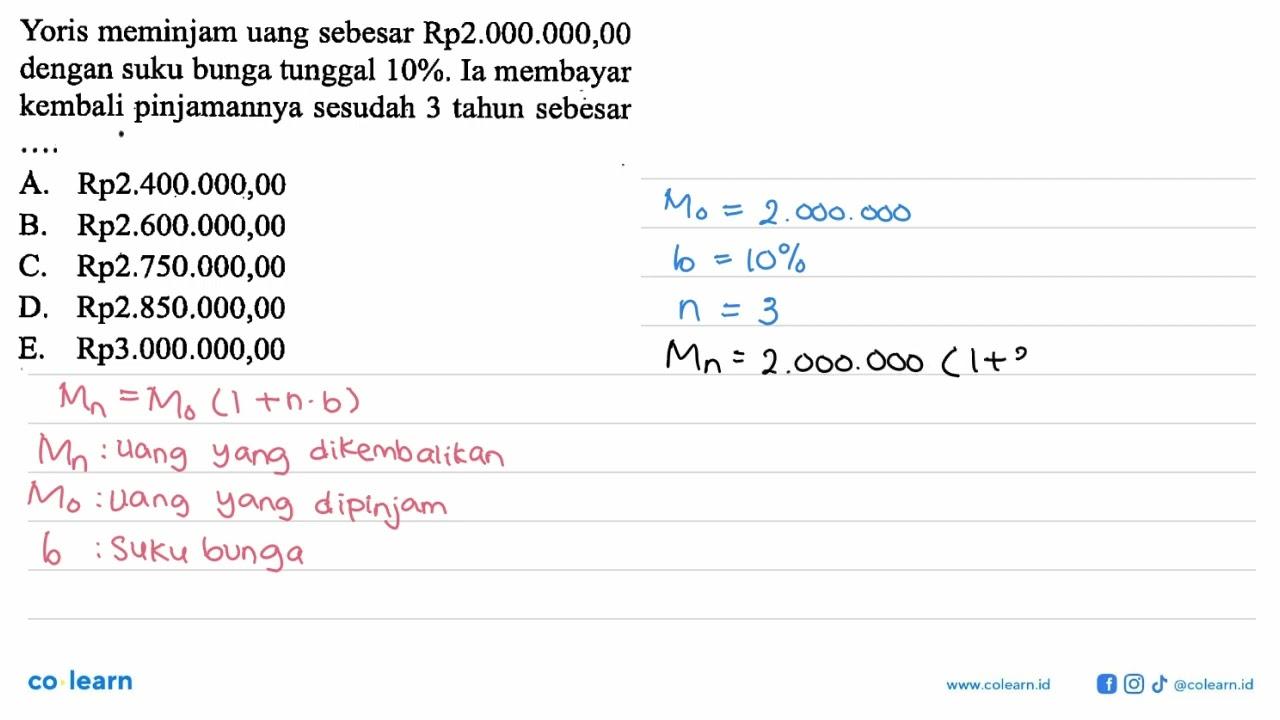 Yoris meminjam uang sebesar Rp2.000.000,00 dengan suku