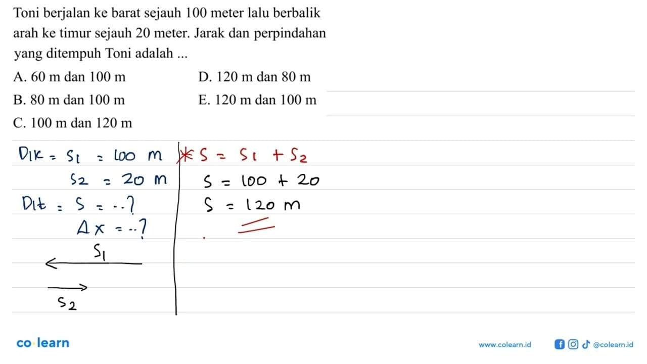 Toni berjalan ke barat sejauh 100 meter lalu berbalik arah