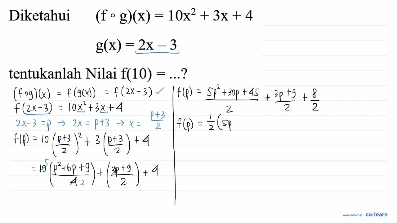 Diketahui (f o g)(x)=10 x^(2)+3 x+4 g(x)=2 x-3 tentukanlah