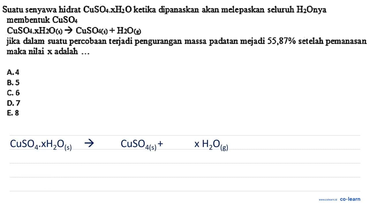 Suatu senyawa hidrat CuSO4 x H2 O ketika dipanaskan akan