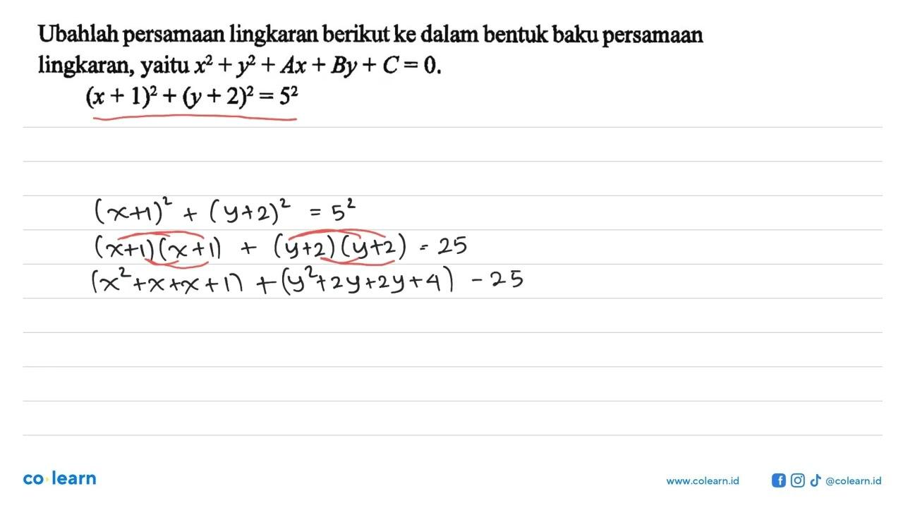 Ubahlah persamaan lingkaran berikut ke dalam bentuk baku