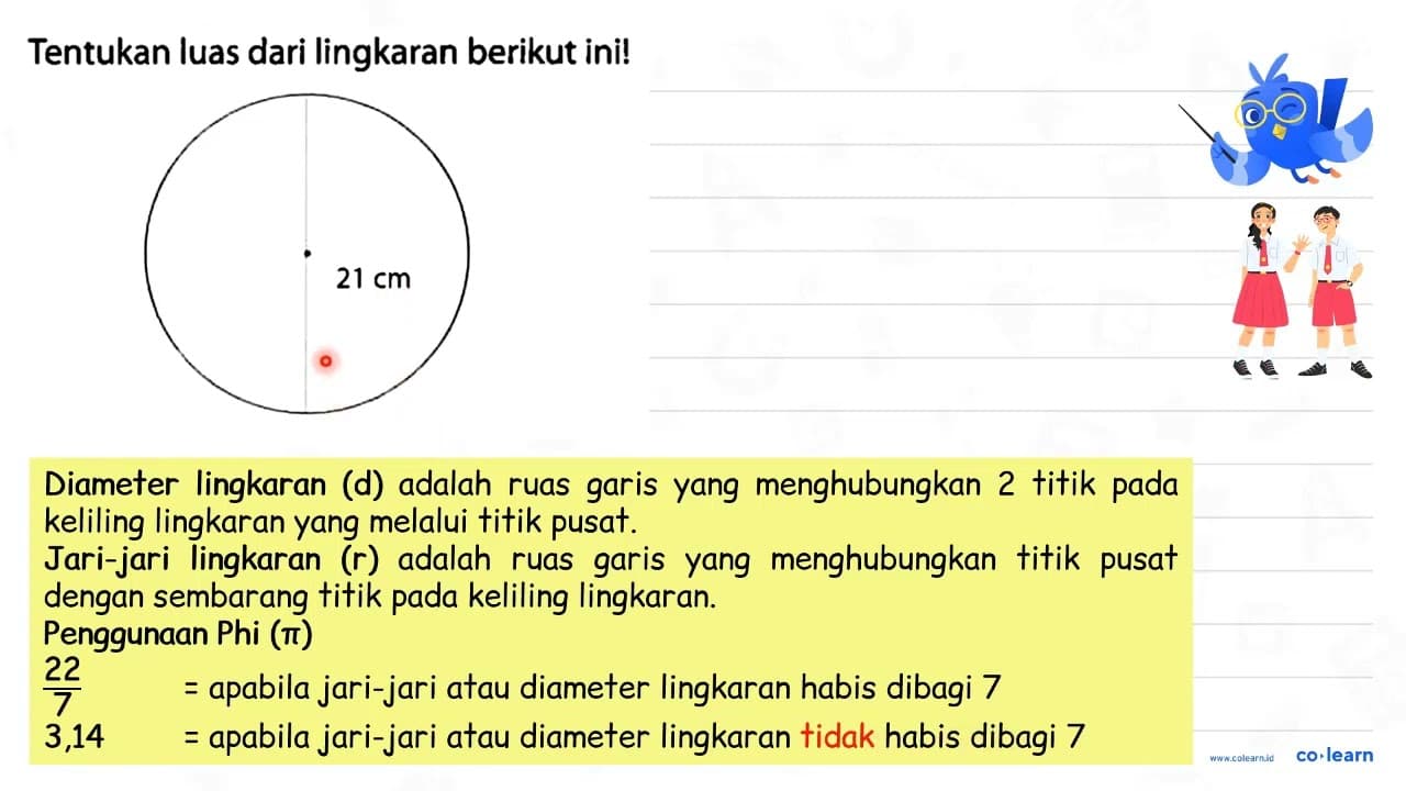 Tentukan luas dari lingkaran berikut ini! 21 cm