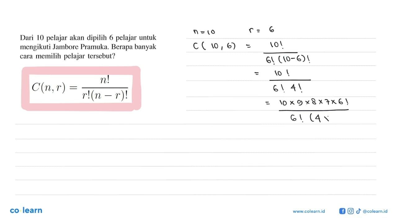 Dari 10 pelajar akan dipilih 6 pelajar untuk mengikuti