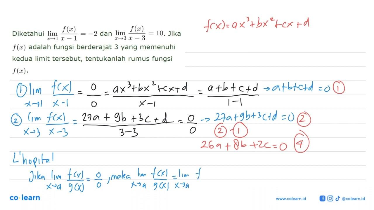 Diketahui lim x -> 1 f(x)/(x-1) = -2 dan lim x -> 3