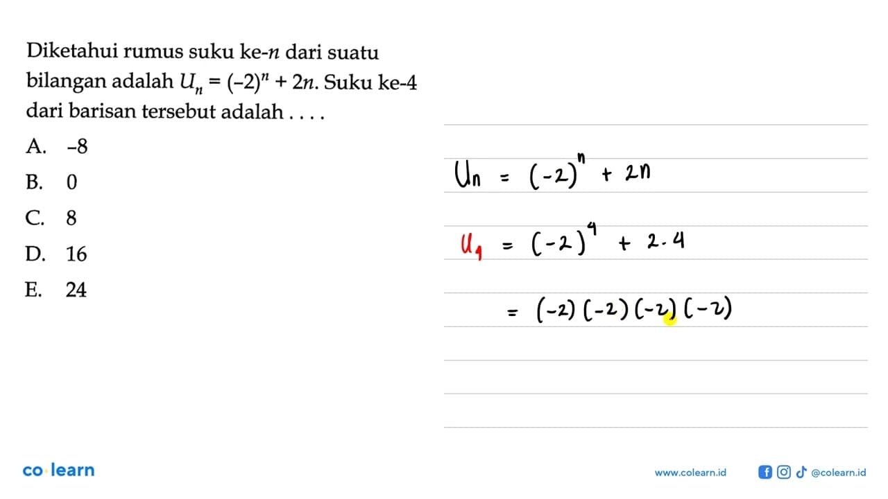 Diketahui rumus suku ke-n dari suatu bilangan adalah Un =