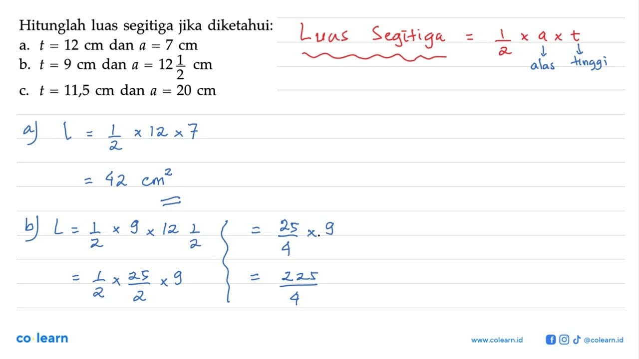 Hitunglah luas segitiga jika diketahui:a. t=12 cm dan a=7