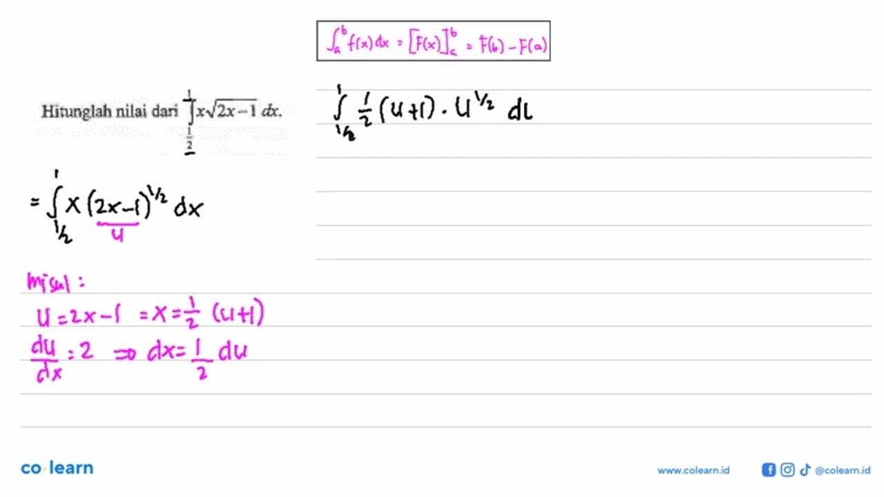 Hitunglah nilai dari integral 1/2 1 x akar(2x-1) dx