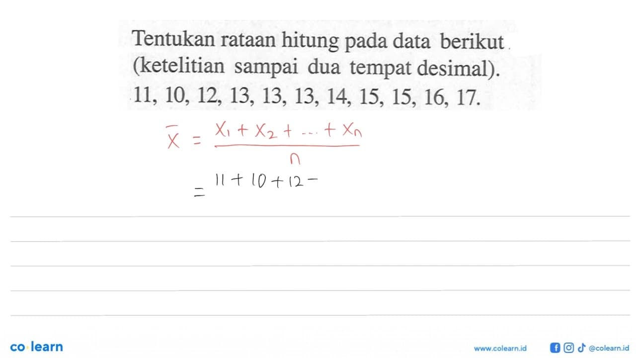 Tentukan rataan hitung pada data berikut. (ketelitian