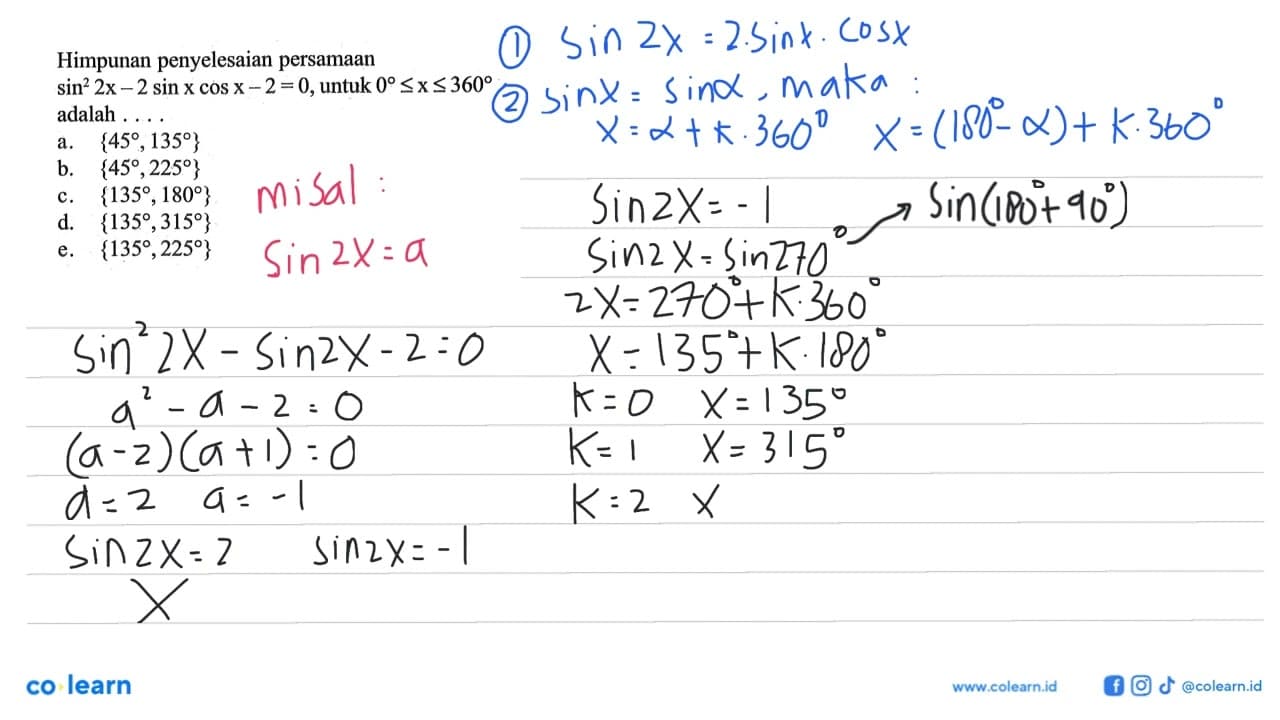 Himpunan penyelesaian persamaan sin^2(2x)-2sinxcosx-2=0,