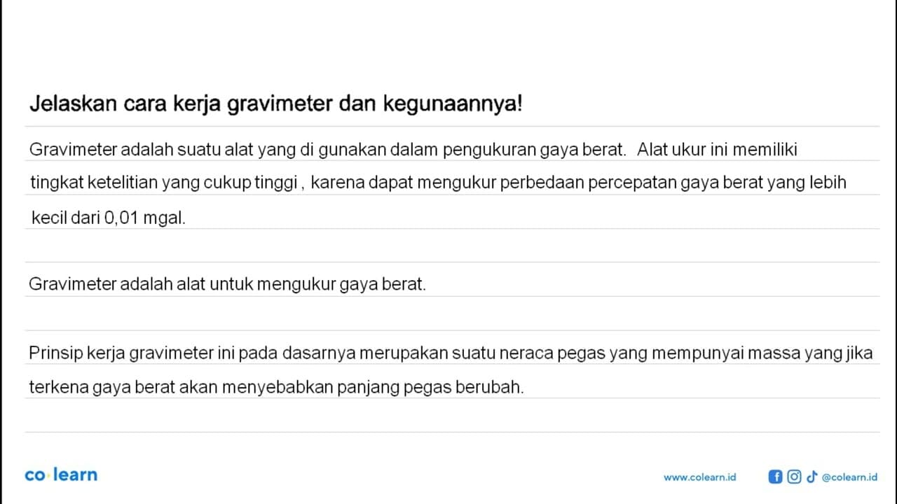 Jelaskan cara kerja gravimeter dan kegunaannya!