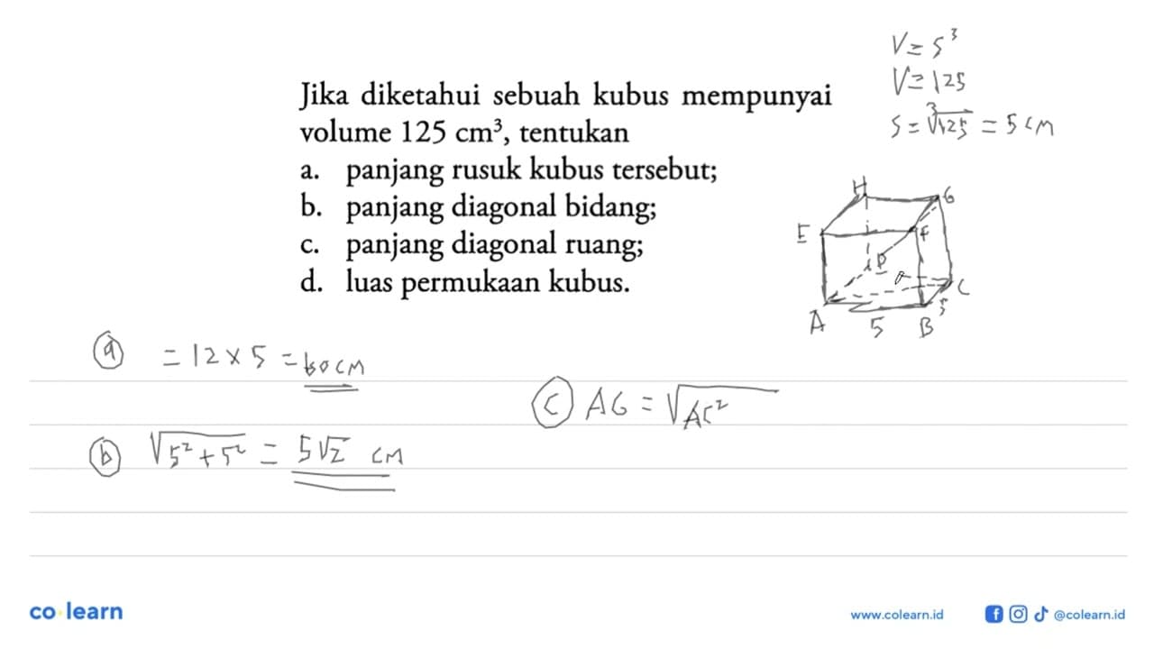 Jika diketahui sebuah kubus mempunyai volume 125 cm^3,