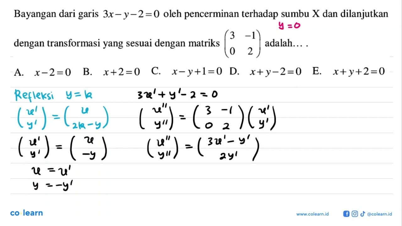 Bayangan dari garis 3x-y-2 =0 oleh pencerminan terhadap