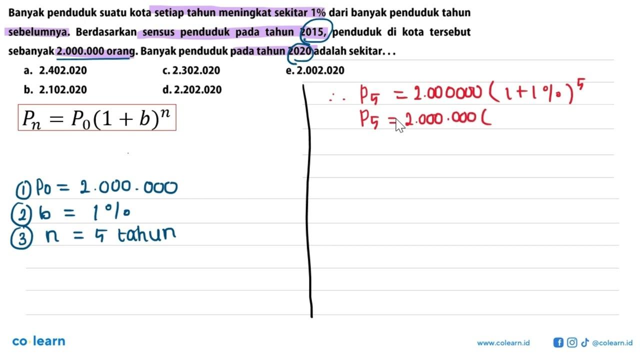 Banyak penduduk suatu kota setiap tahun meningkat sekitar