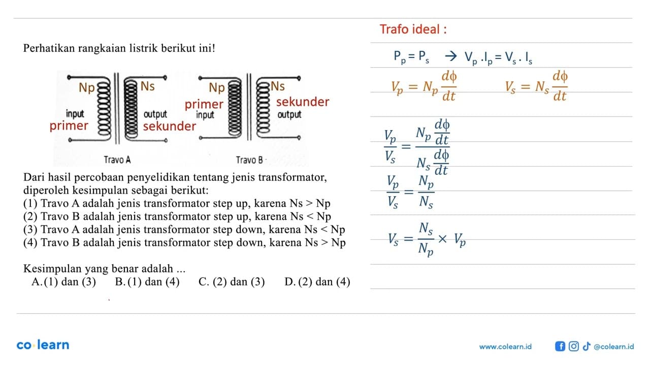 Perhatikan rangkaian listrik berikut ini! input Travo A