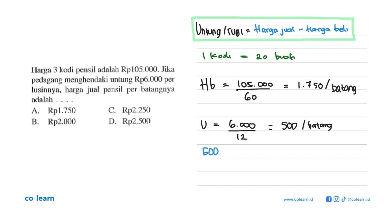 Harga 3 kodi pensil adalah Rp 105.000. Jika pedagang