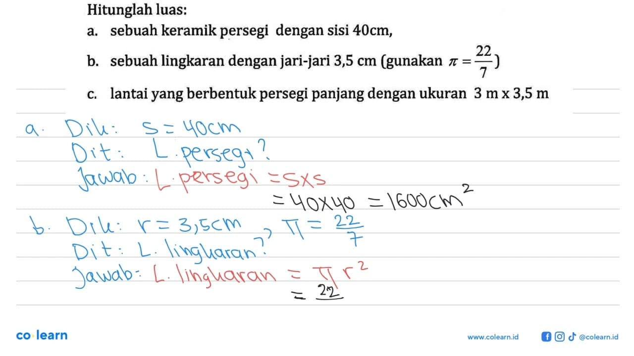 Hitunglah luas: a. sebuah keramik persegi dengan sisi 40cm,