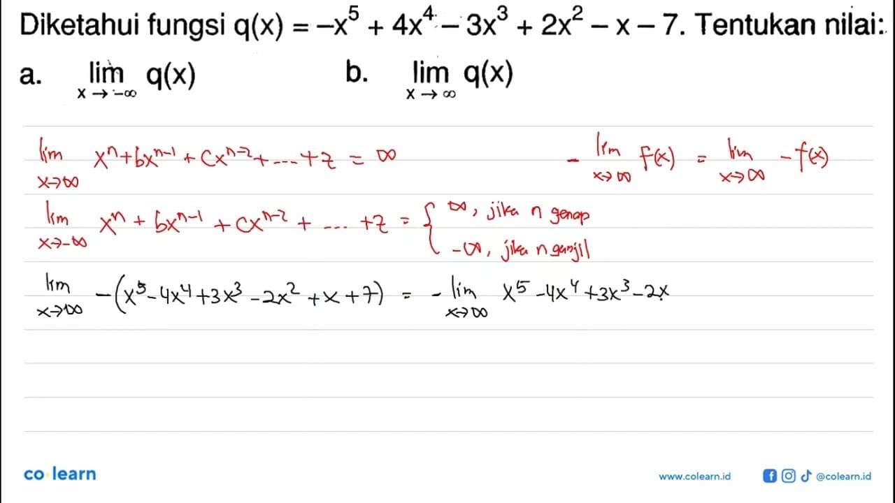 Diketahui fungsi q(x)=-x^5+4x^4-3x^3+2x^2-x-7. Tentukan