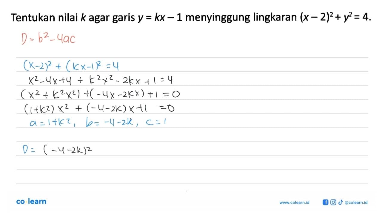 Tentukan nilai k agar garis y=kx-1 menyinggung lingkaran (x