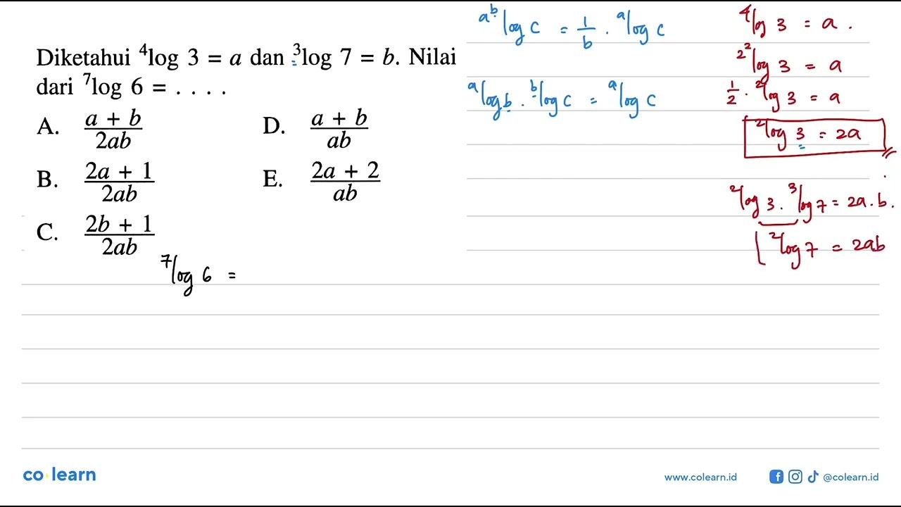 Diketahui 4log3=a dan 3log7=b. Nilai dari 7log6= ....