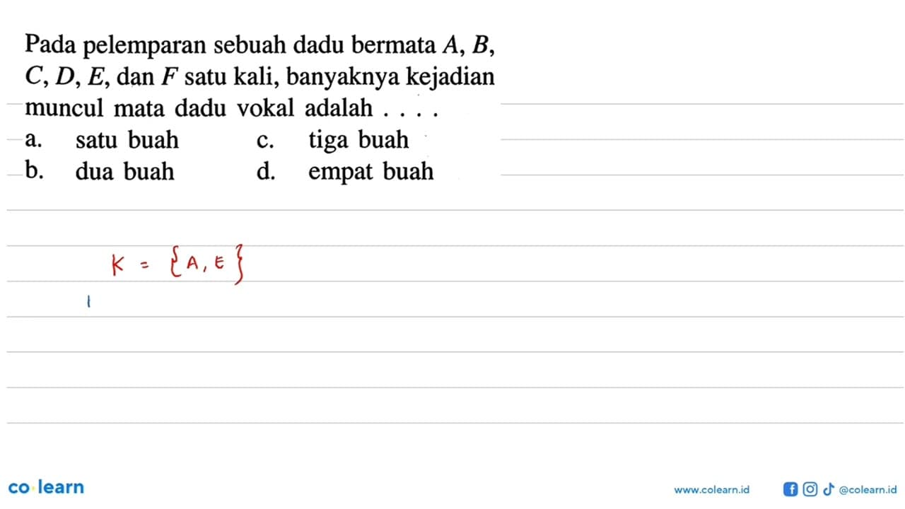 Pada pelemparan sebuah dadu bermata A, B , C, D, E , dan F