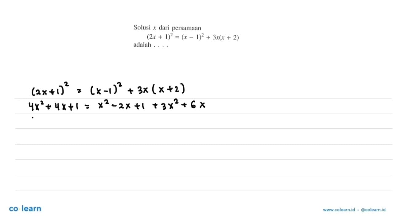 Solusi x dari persamaan (2x+1)^2 = (x-1)^2 + 3x(x+2)