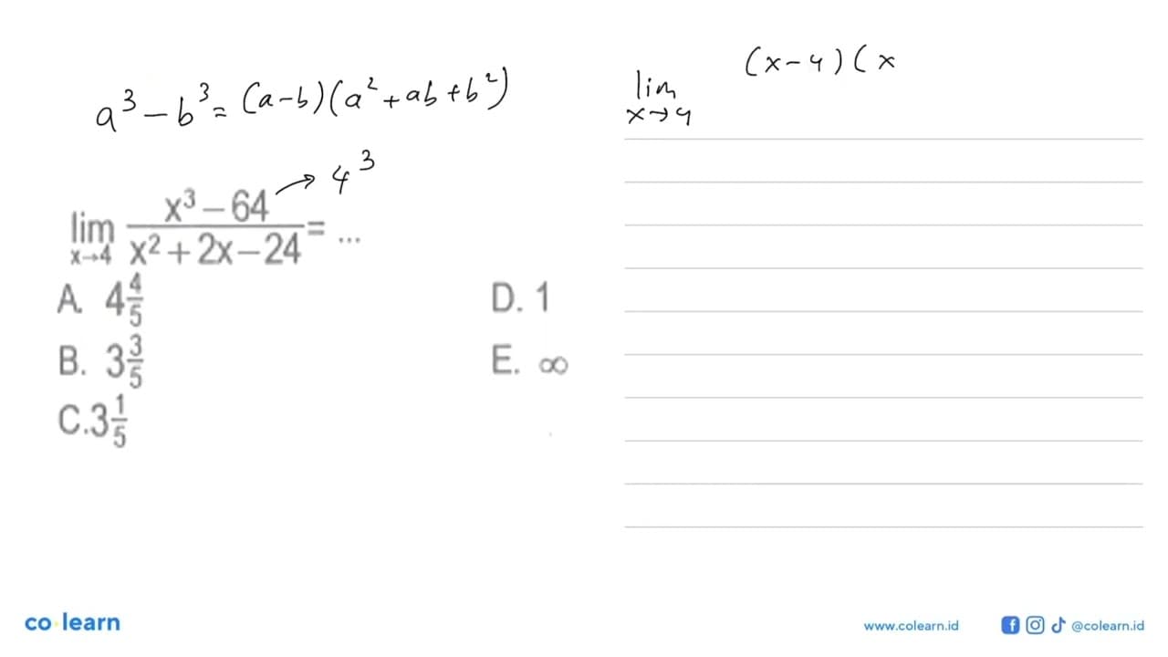 lim x->4 (x^3-64)/(x^2+2x-24)= ....