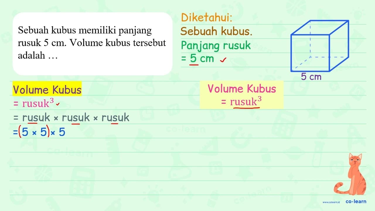 Sebuah kubus memiliki panjang rusuk 5 cm . Volume kubus