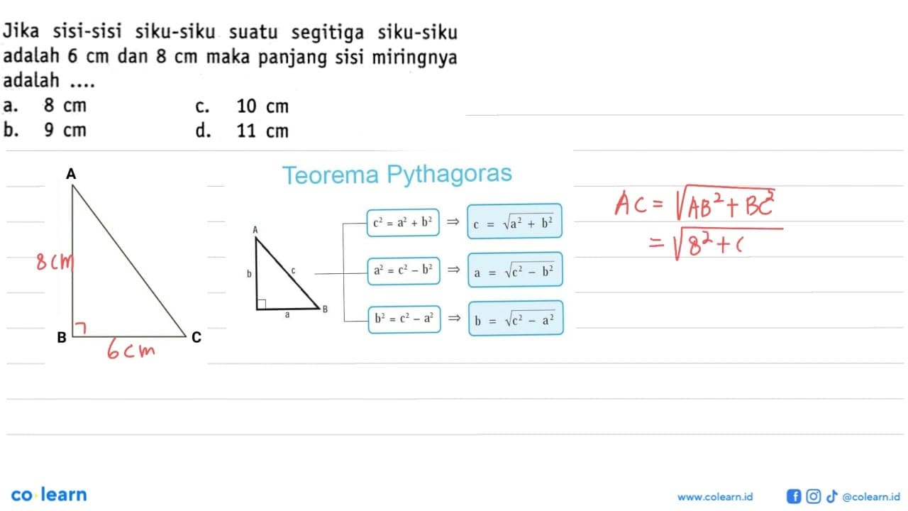 Jika sisi-sisi siku-siku suatu segitiga siku-siku adalah 6