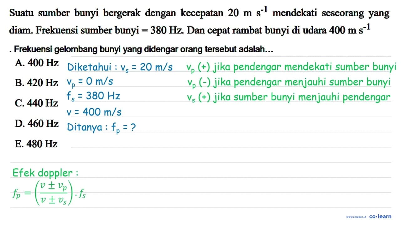 Suatu sumber bunyi bergerak dengan kecepatan 20 ms^(-1)