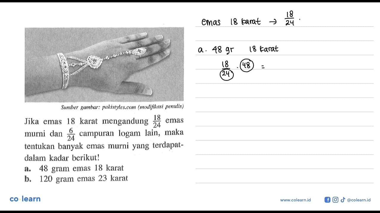 Jika emas 18 karat mengandung 18/24 emas murni dan 6/24
