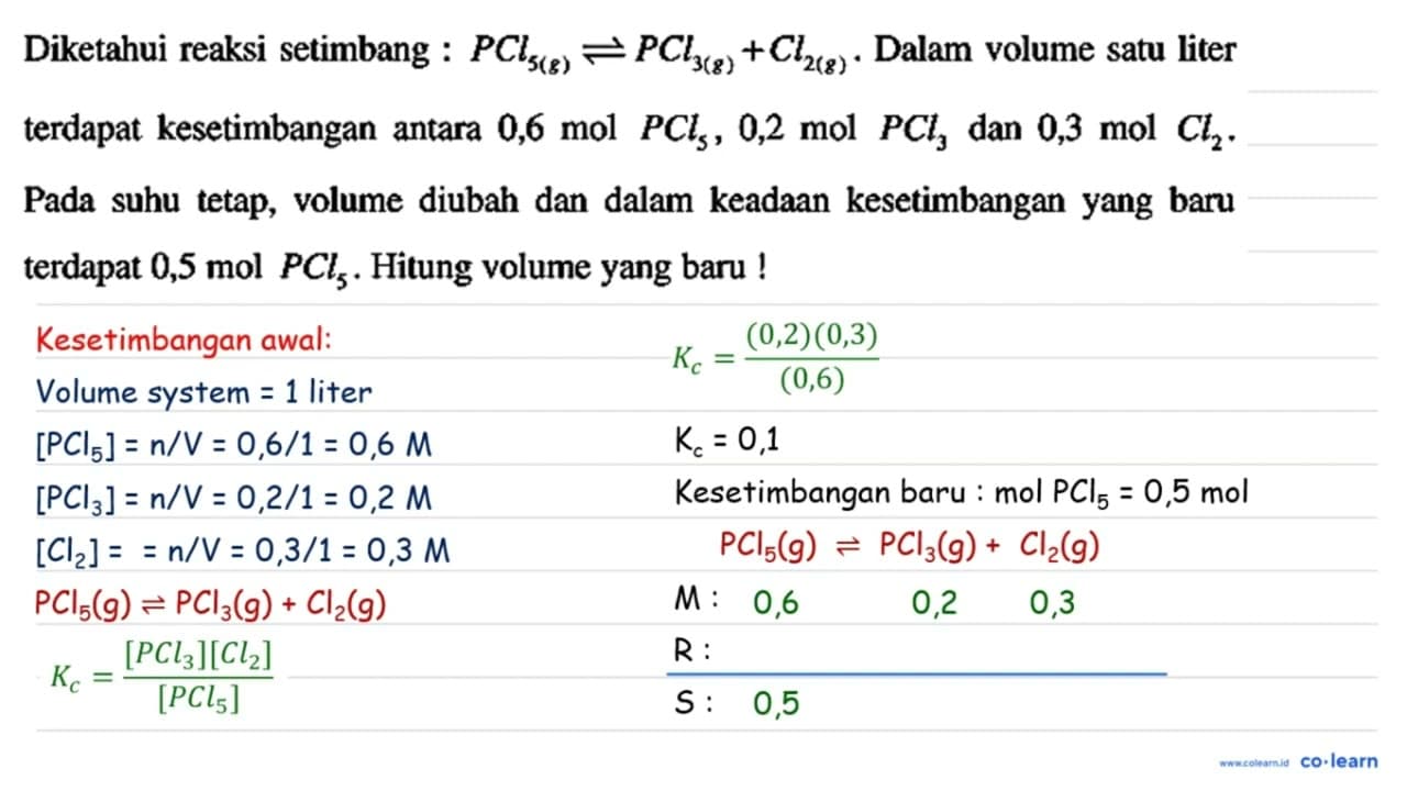 Diketahui reaksi setimbang : P C l5(g) <--> P C l3(g)+C