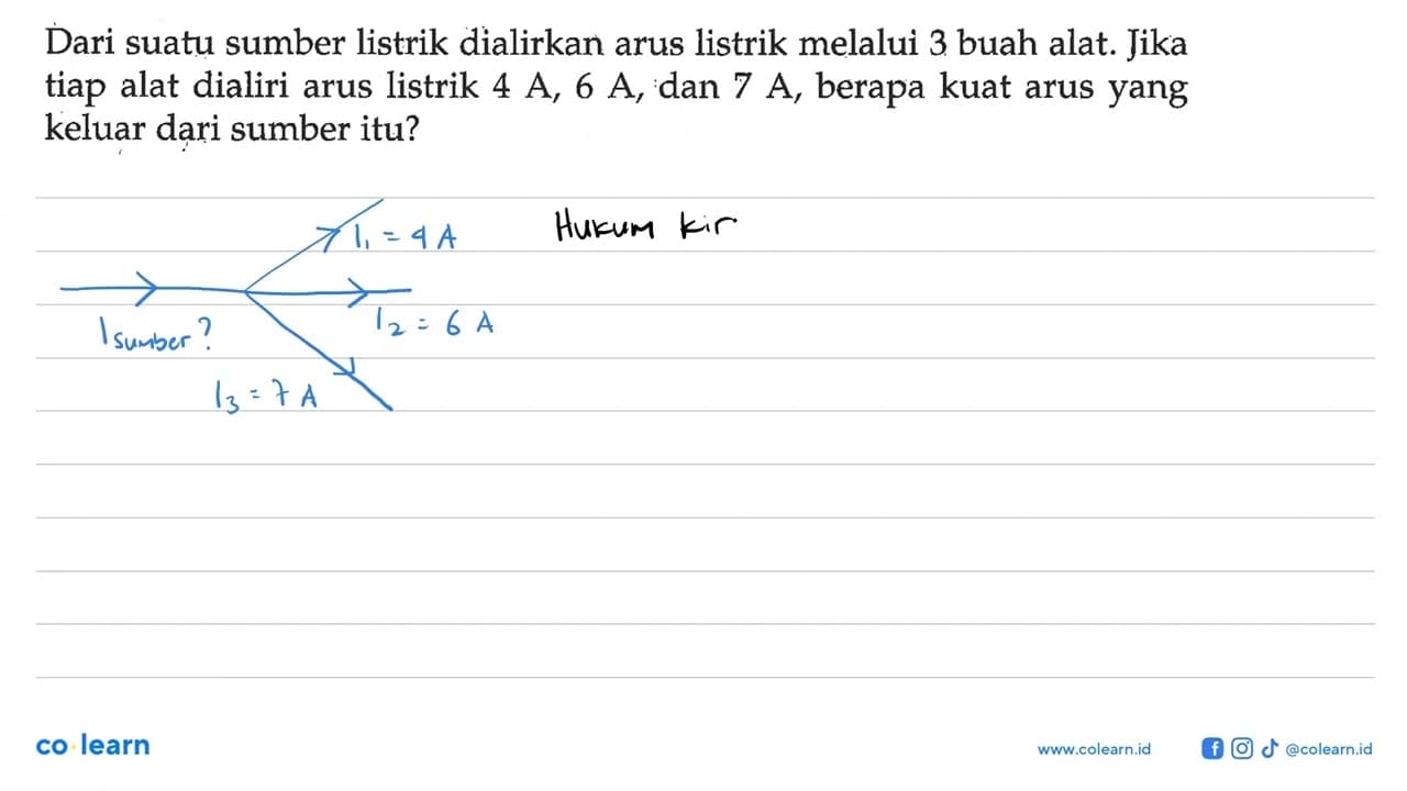 Dari suatu sumber listrik dialirkan arus listrik melalui 3