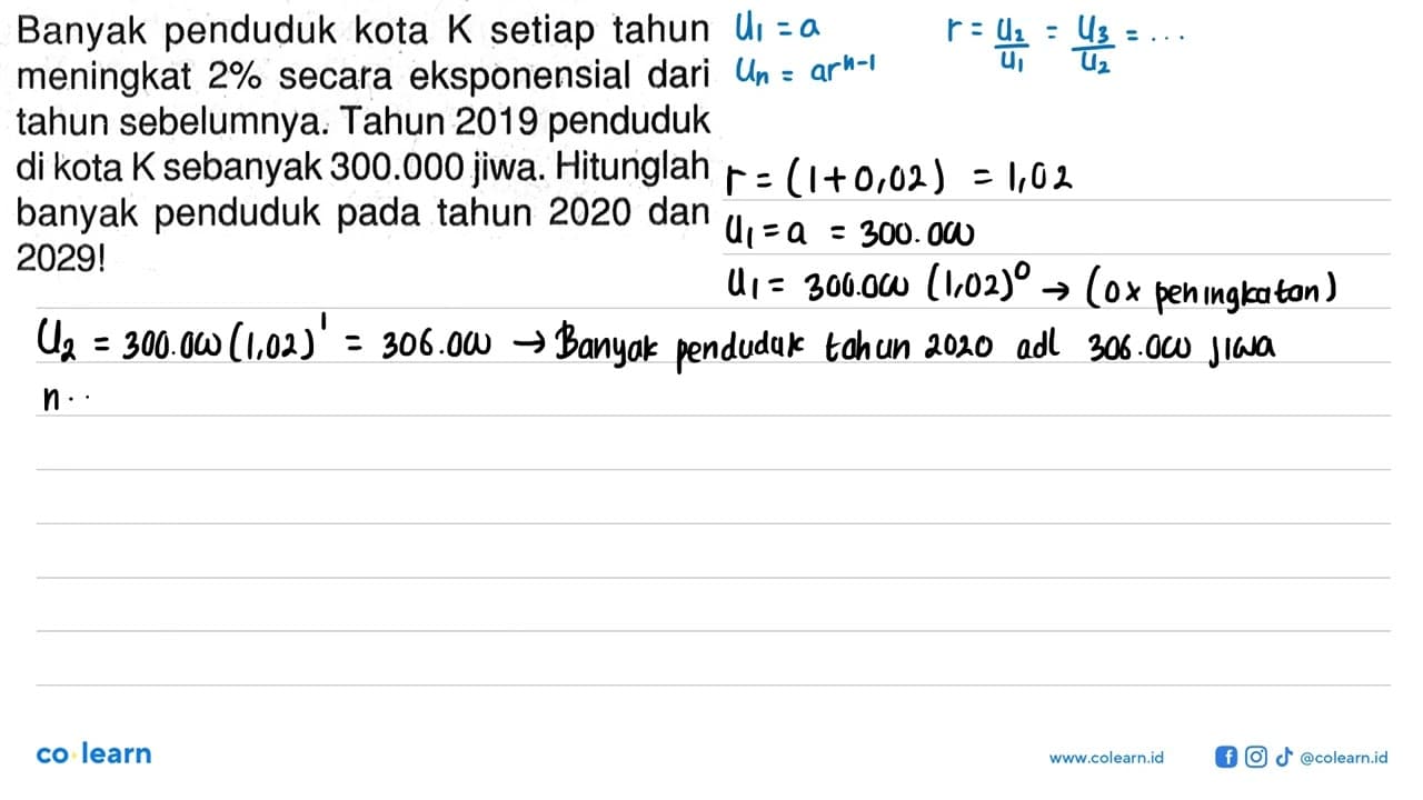 Banyak penduduk kota K setiap tahun meningkat 2% secara