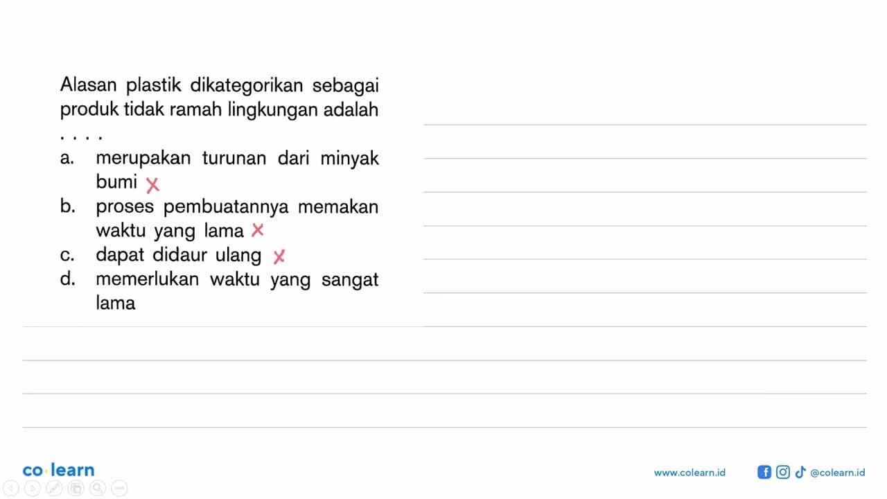 Alasan plastik dikategorikan sebagai produk tidak ramah