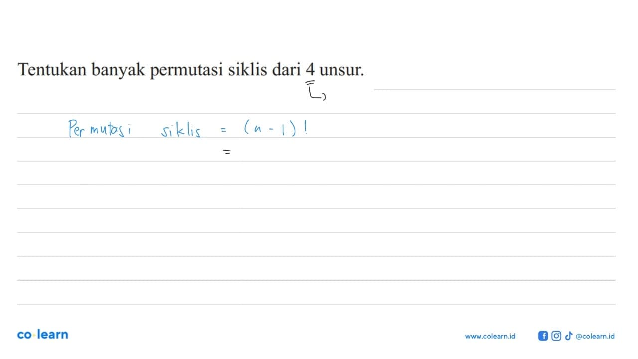 Tentukan banyak permutasi siklis dari 4 unsur.