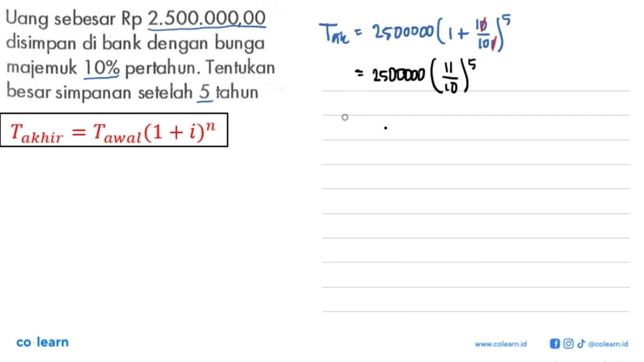 Uang sebesar Rp 2.500.000,00 disimpan di bank dengan bunga