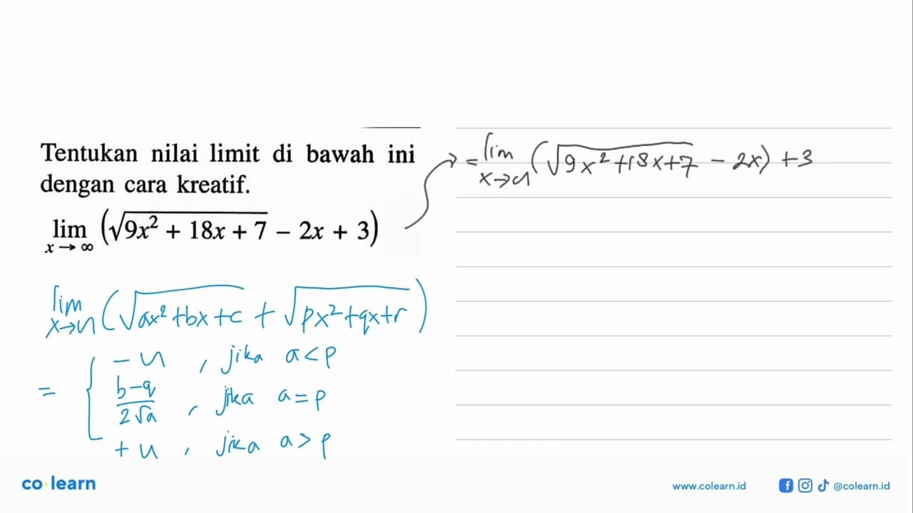 Tentukan nilai limit di bawah ini dengan cara kreatif. lim