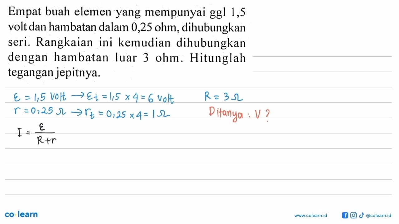 Empat buah elemen yang mempunyai ggl 1,5 volt dan hambatan