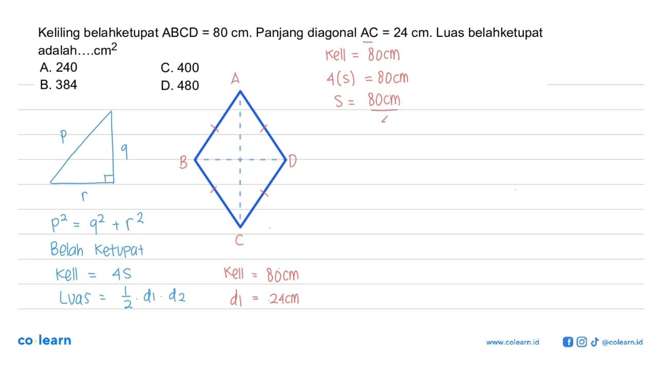 Keliling belahketupat ABCD=80 cm. Panjang diagonal AC=24