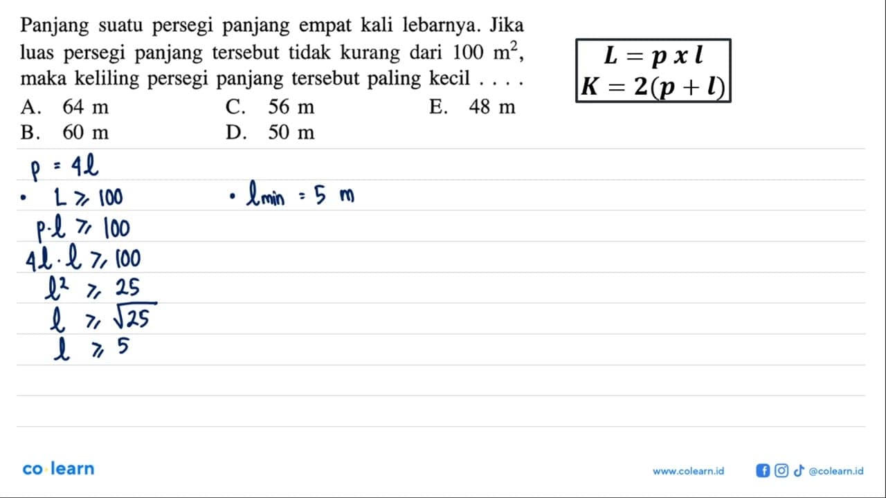 Panjang suatu persegi panjang empat kali lebarnya. Jika