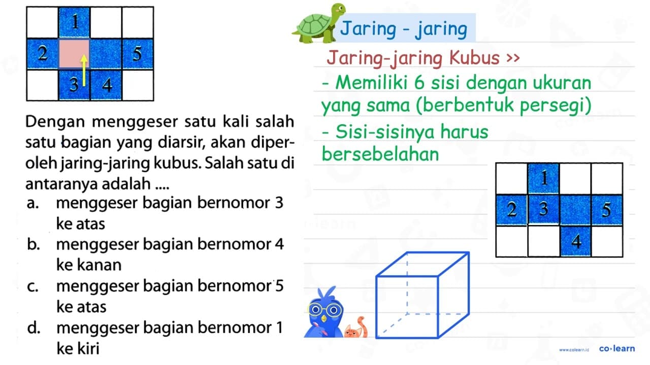 1 2 5 3 4 Dengan menggeser satu kali salah satu bagian yang